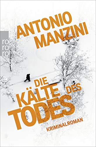 Die Kälte des Todes: Kriminalroman | Der Nr. 1 Bestseller aus Italien von Rowohlt